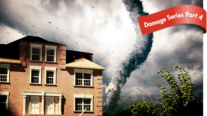 Damage Series Part 4: The Damage of Tornadoes to Your Home