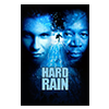 Video poster for Hard Rain with Morgan Freedman and Randy Quaid on the front