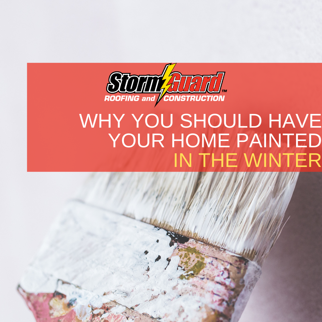 Why You Should Have Your Home Painted In The Winter